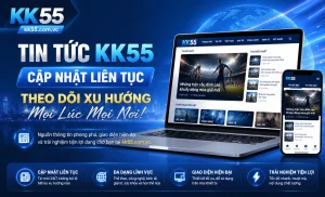 KK55 tin tức nổi bật 3