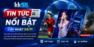KK55 tin tức nổi bật 2